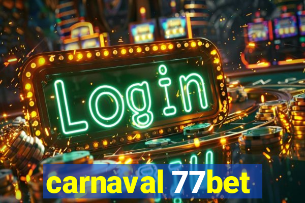 carnaval 77bet